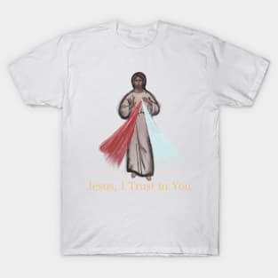 Jesus, I Trust In You T-Shirt